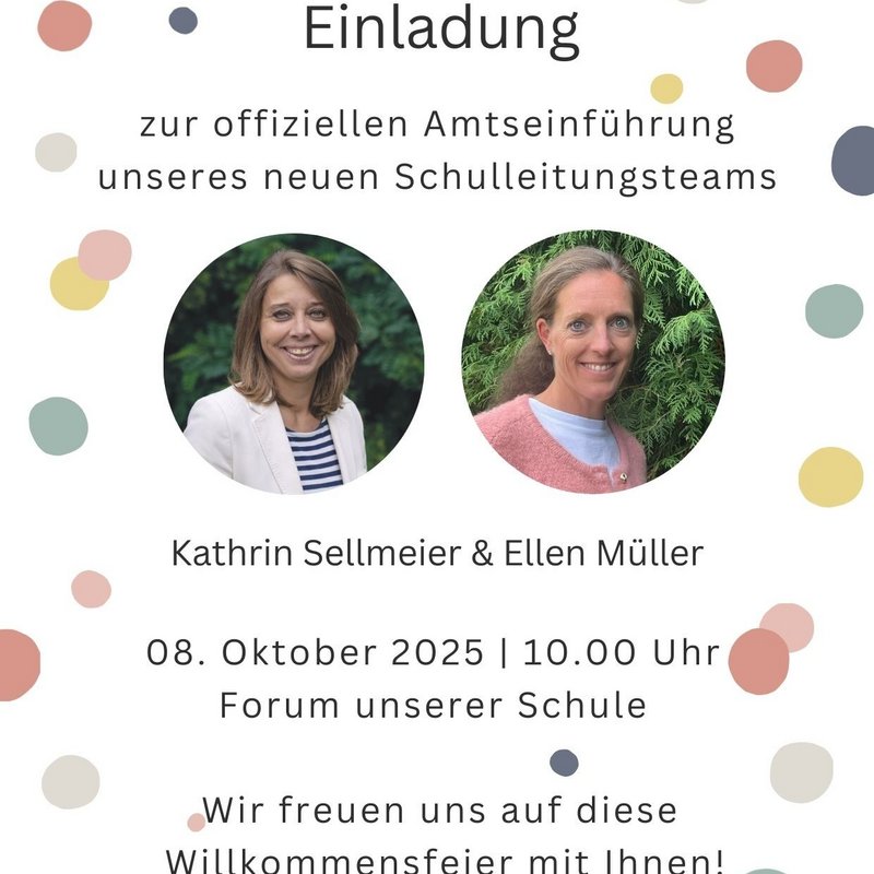 Wir feiern unser neues Schulleitungsteam – Ein herzliches Willkommen an Kathrin Sellmeier & Ellen Müller
